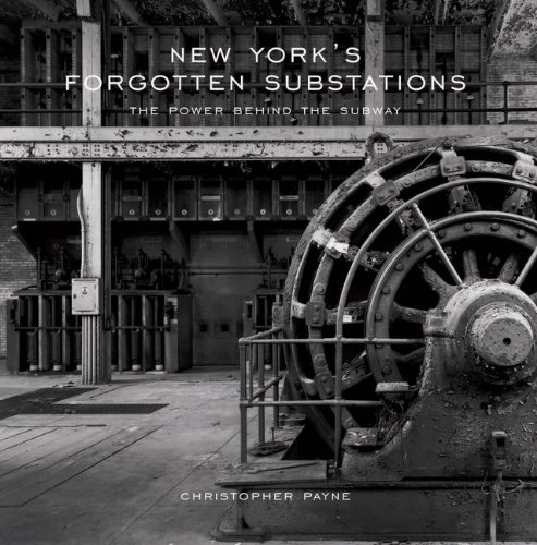 9781568983554: New York's Forgotten Substations: The Power Behind the Subway