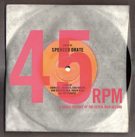 Stock image for 45 RPM : A Visual History of the Seven-Inch Record for sale by Better World Books: West