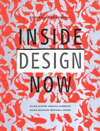 Imagen de archivo de Inside Design Now: The National Design Triennial a la venta por Books From California
