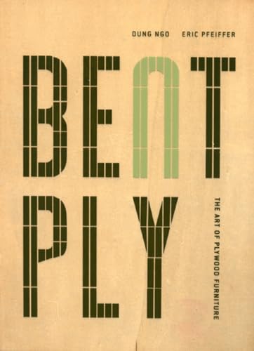 Stock image for Bent Ply: The Art of Plywood Furniture for sale by Black Cat Books