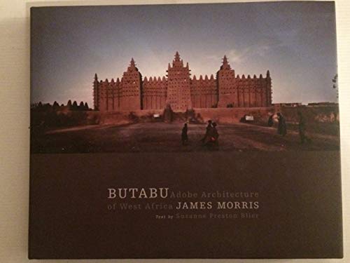 Butabu: Adobe Architecture of West Africa (9781568984131) by Morris, James