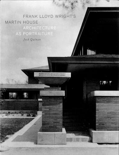9781568984193: F.L. Wright's Martin House /anglais: Architecture as Portraiture