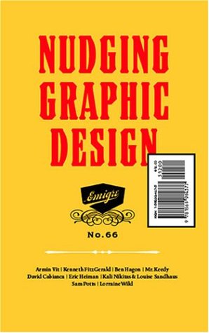 Beispielbild fr Emigre: Nudging Graphic Design - #66 zum Verkauf von ThriftBooks-Atlanta