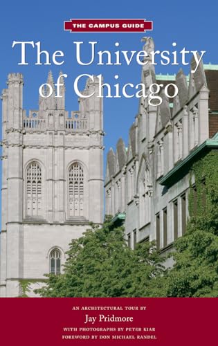 Beispielbild fr The University of Chicago: The Campus Guide- An Architectural Tour zum Verkauf von SecondSale