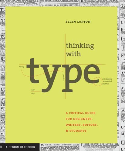 Beispielbild fr Thinking with Type: A Primer for Designers: A Critical Guide for Designers, Writers, Editors, & Students zum Verkauf von SecondSale