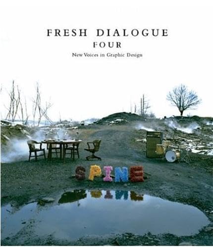 Stock image for Fresh Dialogue Four: New Voices in Graphic Design for sale by HPB Inc.