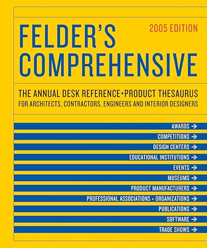 9781568984742: Felder's Comprehensive: The Annual Desk Reference and Resource Guide for Architects, Contractors, Engineers, and Interior Designers