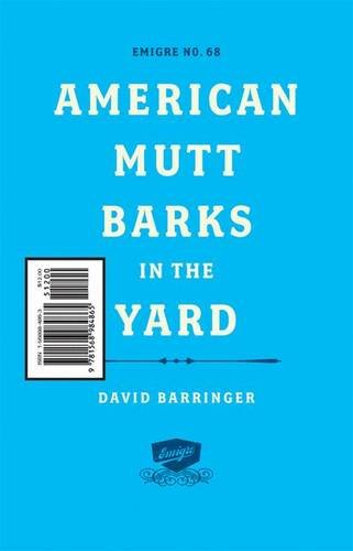 Beispielbild fr Emigre: American Mutt Barks in the Yard - #68 zum Verkauf von ThriftBooks-Atlanta
