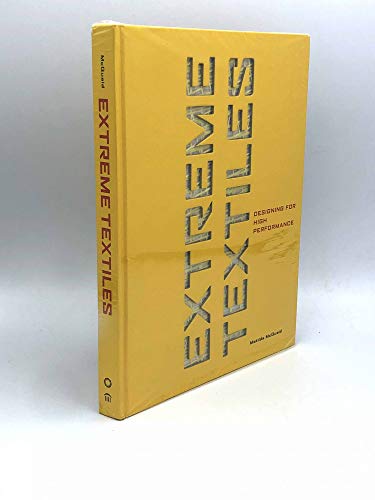 Imagen de archivo de Extreme Textiles: Designing for High Performance a la venta por Ergodebooks