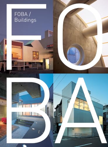 Stock image for FOBA: Buildings Umebayashi, K.; Daniell, T.; Webb, M.; Allison, P. and Kojima, K. for sale by Aragon Books Canada