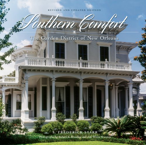 Stock image for Southern Comfort: The Garden District of New OrleansRevised and Updated Edition (THE FLORA LEVY HUMANITIES SERIES) for sale by Book Lover's Warehouse