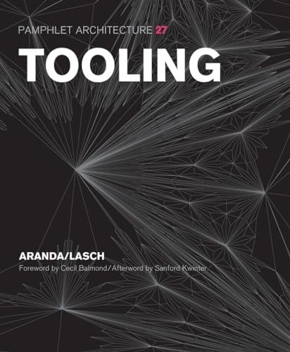 Pamphlet Architecture 27: Tooling