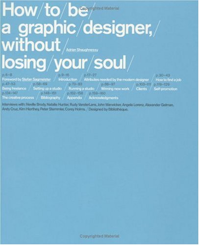 9781568985596: How To Be A Graphic Designer Without Losing Your Soul