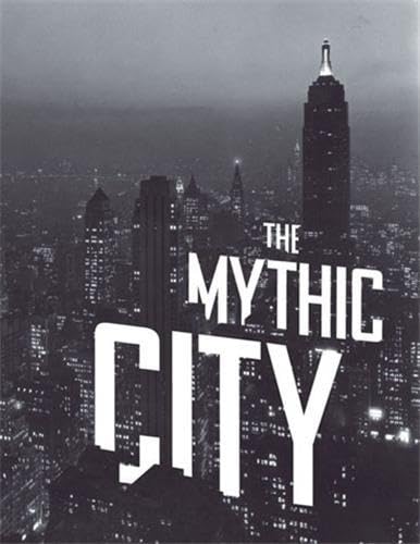 Stock image for The Mythic City: Photographs of New York by Samuel H. Gottscho, 1925-1940 for sale by SecondSale