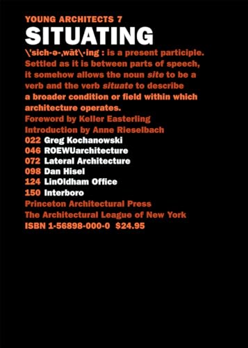 Beispielbild fr Situating: Greg Kochanowski, Roewuarchitecture, Lateral Architecture, Dan Hisel, Linoldhamoffice, Interboro (Young Architects): v. 7 zum Verkauf von Reuseabook