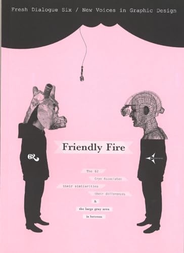 Beispielbild fr Fresh Dialogue 6: Friendly Fire (New Voices in Graphic Design) (Fresh Dialogue) zum Verkauf von MusicMagpie