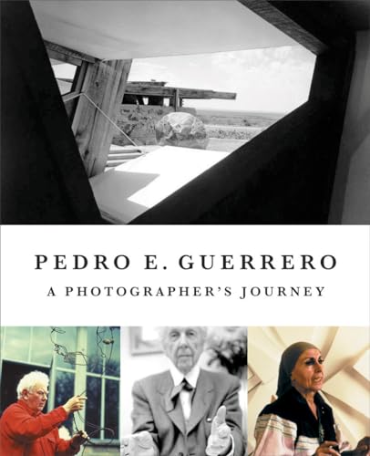 9781568985909: Pedro Guerrero: A Photographer?s Journey with Frank Lloyd Wright, Alexander Calder, and Louise Nevelson