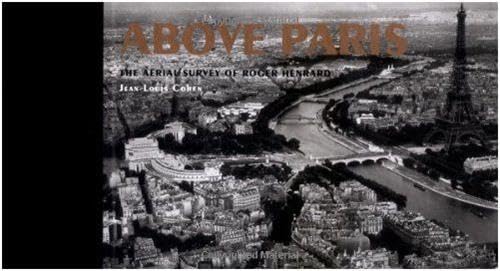 Stock image for Above Paris: The Aerial Survey of Roger Henrard for sale by HPB-Red