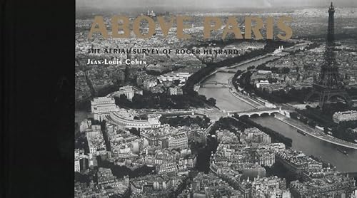 Stock image for Above Paris: The Aerial Survey of Roger Henrard for sale by ZBK Books