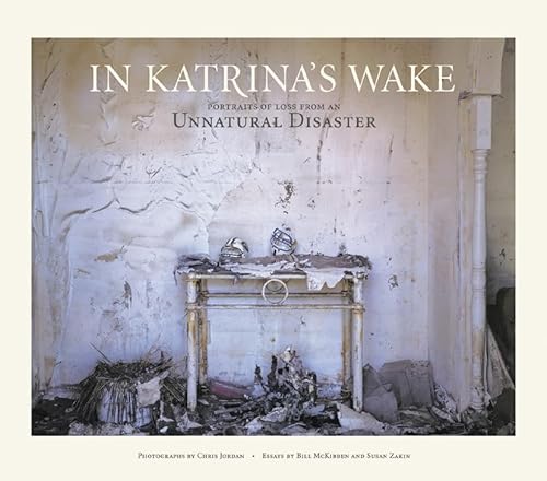 Stock image for In Katrina's Wake: Portraits of Loss from an Unnatural Disaster for sale by Academybookshop