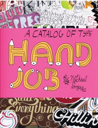 Beispielbild fr Hand Job: A Catalog of Type zum Verkauf von WorldofBooks