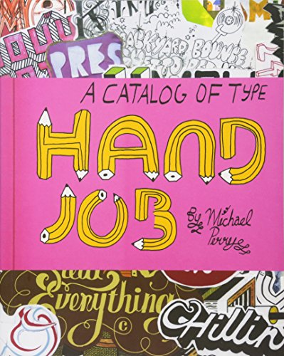 Imagen de archivo de Hand Job: A Catalog of Type a la venta por Austin Goodwill 1101