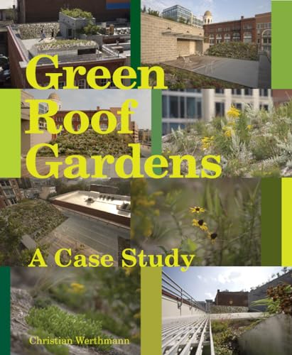 9781568986852: Green Roof: A Case Study: Michael Van Valkenburgh Associates' Design For the Headquarters of the American Society of Landscape Architects