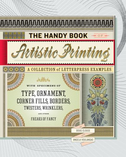 Handy Book of Artistic Printing: A Collection of Letterpress Examples with Specimens of Type, Orn...