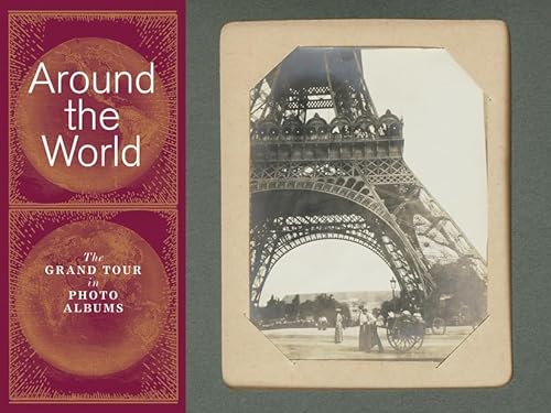 Stock image for Around the World: The Grand Tour in Photo Albums for sale by Dunaway Books