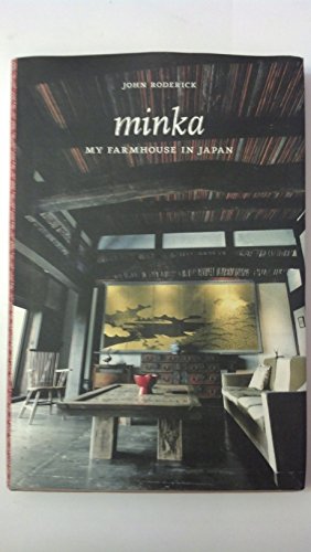 Minka: My Farmhouse in Japan