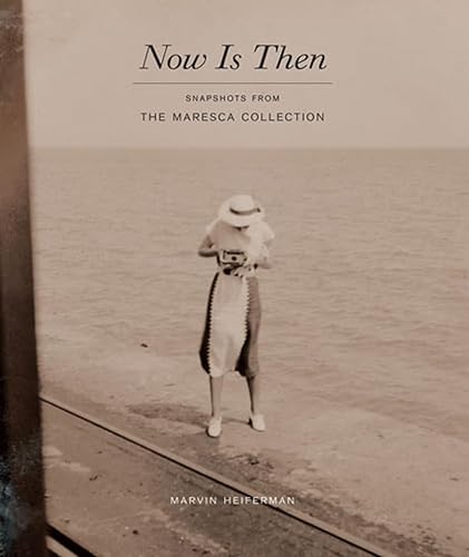 Beispielbild fr Now Is Then: Snapshots from the Maresca Collection zum Verkauf von ThriftBooks-Atlanta