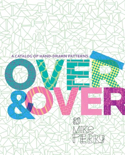 9781568987576: Over and Over : A Catalog of Hand-Drawn Patterns /anglais