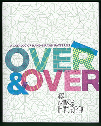 9781568987576: Over and Over: A Catalog of Hand-Drawn Patterns