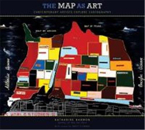 Stock image for The Map As Art: Contemporary Artists Explore Cartography for sale by SecondSale