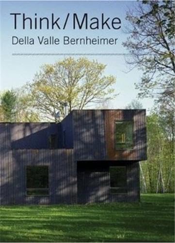 Imagen de archivo de Think/Make : Della Valle Bernheimer a la venta por Better World Books