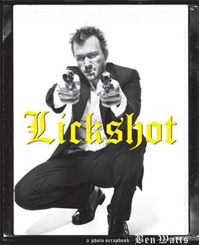 9781568988382: Lickshot: A Photo Scrapbook