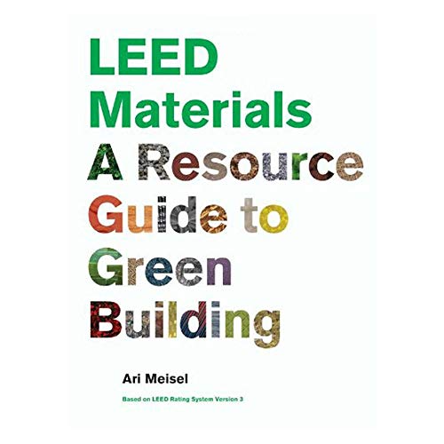 Beispielbild fr Leed Materials : A Resource Guide to Green Building zum Verkauf von Better World Books