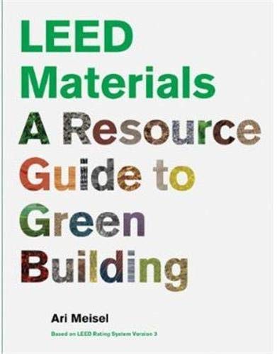 9781568988856: Leed Materials: A Resource Guide to Green Building