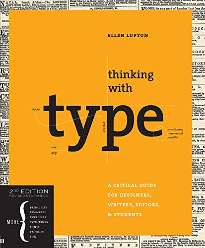 Beispielbild fr Thinking With Type 2nd Ed: A Critical Guide for Designers, Writers, Editors, & Students (Design Briefs) zum Verkauf von WorldofBooks