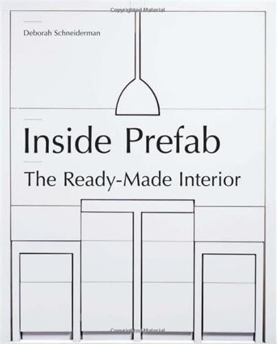 Beispielbild fr Inside Prefab: The Ready-Made Interior zum Verkauf von ThriftBooks-Atlanta