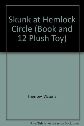 9781568990460: Skunk at Hemlock Circle (BOOK AND 12" PLUSH TOY)