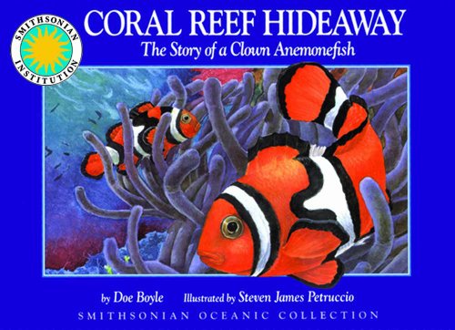 Beispielbild fr Coral Reef Hideaway : The Story of a Clown Anemonefish (Smithsonian Oceanic Collection) zum Verkauf von Your Online Bookstore