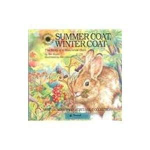 9781568991986: Summer Coat, Winter Coat: The Story of a Snowshoe Hare