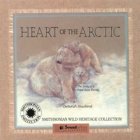 Stock image for Heart of the Arctic: A Story of a Polar Bear Family for sale by Wonder Book