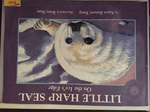 Beispielbild fr The Ices Edge: The Story of a Harp Seal Pup zum Verkauf von Hawking Books