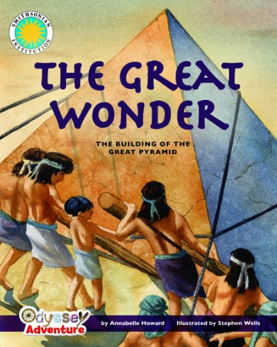 Beispielbild fr The Great Wonder: The Building of the Great Pyramid (Smithsonian Odyssey) zum Verkauf von SecondSale