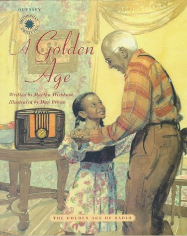 Beispielbild fr A Golden Age : The Golden Age of Radio zum Verkauf von Better World Books