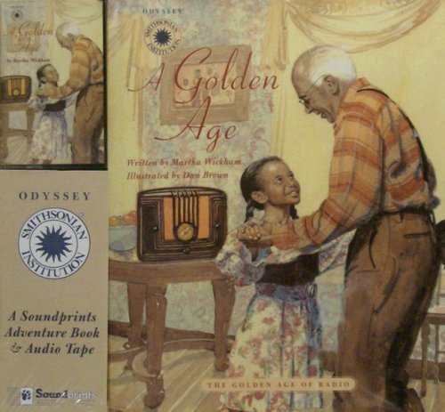 9781568993737: A Golden Age: The Golden Age of Radio (Smithsonian Odyssey)