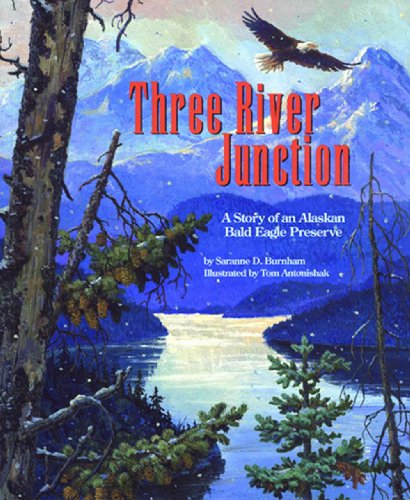 Stock image for Three River Junction: A Story of an Alaskan Bald Eagle Preserve - a Wild Habitats Book (with poster) (The Nature Conservancy) for sale by Wonder Book