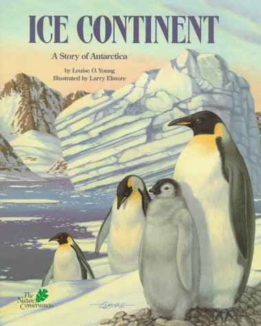 Beispielbild fr Ice Continent : A Story of Antarctica zum Verkauf von Better World Books